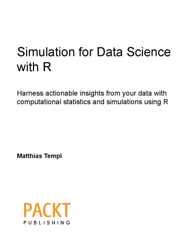 Simulation For Data Science With R Matthias Templ