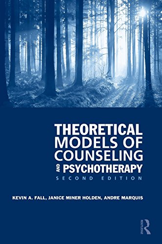 Theoretical Models Of Counseling And Psychotherapy 2nd Edition Kevin A Fall