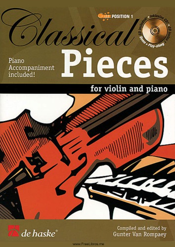 Classical Pieces For Violin And Piano Piano Accompaniment Included Gunter Van Rompaey Ed