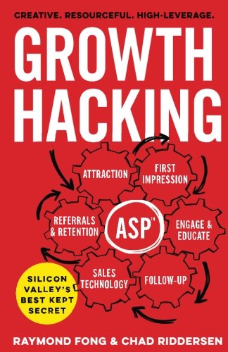 Growth Hacking Silicon Valleys Best Kept Secret Raymond Fong