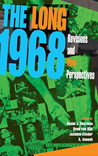 The Long 1968 Revisions And New Perspectives Daniel J Sherman