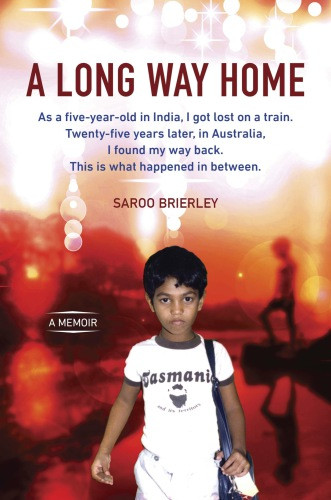 A Long Way Home A Memoir Saroo Brierley L Buttrose