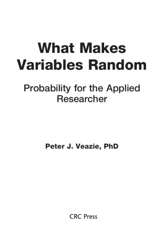 What Makes Variables Random Probability For The Applied Researcher Peter J Veazie