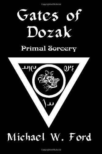 Gates Of Dozak Michael W Ford