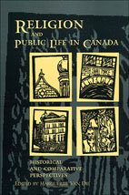 Religion And Public Life In Canada Historical And Comparative Perspectives 1st Edition Marguerite Van Die