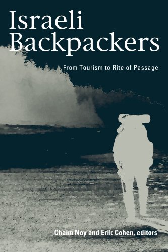 Israeli Backpackers A View From Afar Chaim Noy Erik Cohen