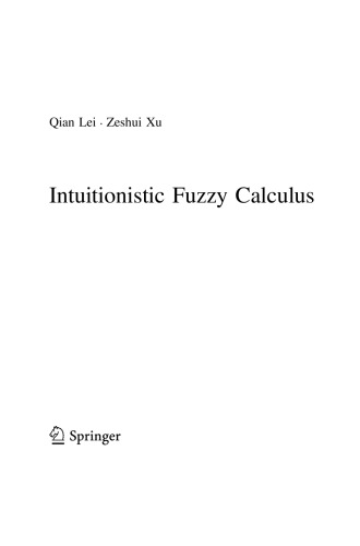 Intuitionistic Fuzzy Calculus Qian Lei Zeshui Xu