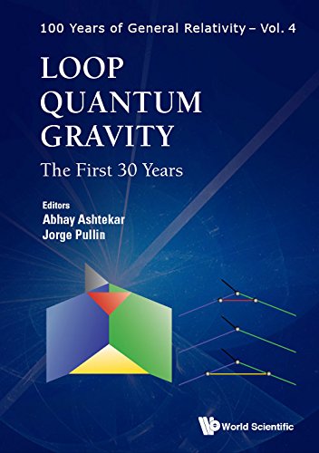 Loop Quantum Gravity The First 30 Years Abhay Ashtekar Jorge Pullin Eds