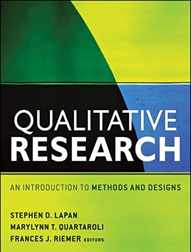 Qualitative Research An Introduction To Methods And Designs 1st Edition Stephen D Lapan