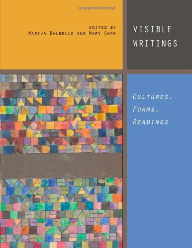 Visible Writings Cultures Forms Readings Marija Dalbello Mary Shaw