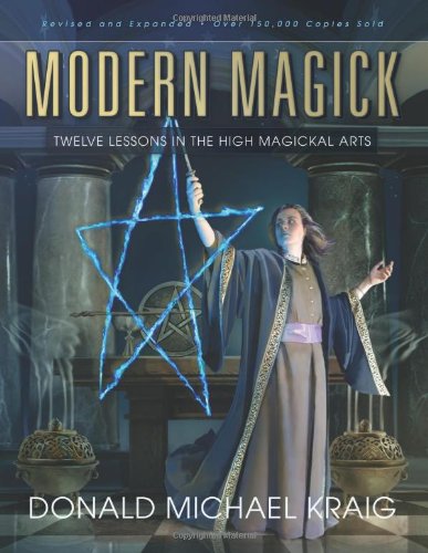 Modern Magick Twelve Lessons In The High Magickal Arts Revised Expanded Ed Donald Michael Kraig