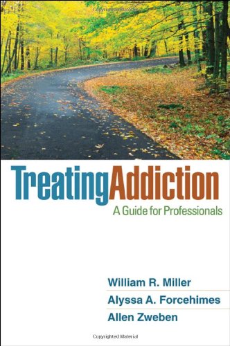 Treating Addiction A Guide For Professionals 1st Edition William R Miller