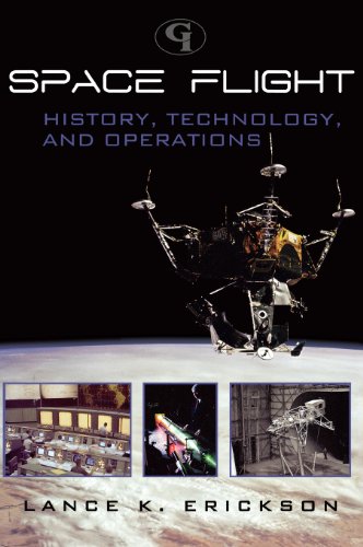 Space Flight History Technology And Operations Lance K Erickson