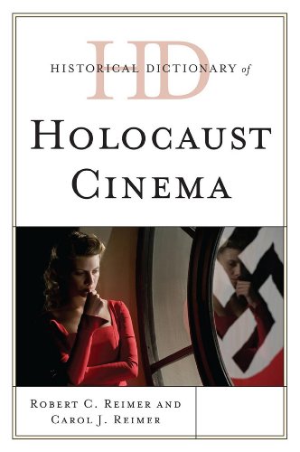 Historical Dictionary Of Holocaust Cinema Robert C Reimer Carol J Reimer