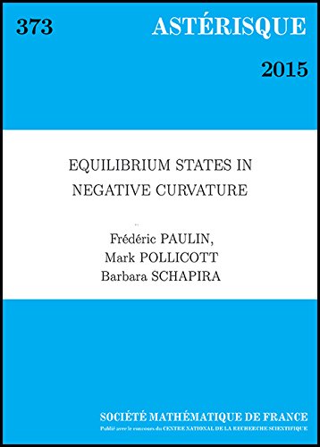 Equilibrium States In Negative Curvature Frederic Paulin Mark Pollicott
