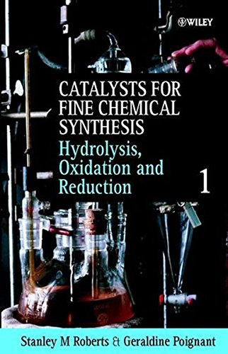 Hydrolysis Oxidation And Reduction Stanley M Roberts Geraldine Poignant