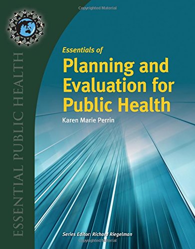 Essentials Of Planning And Evaluation For Public Health Karen Kay Marie Perrin