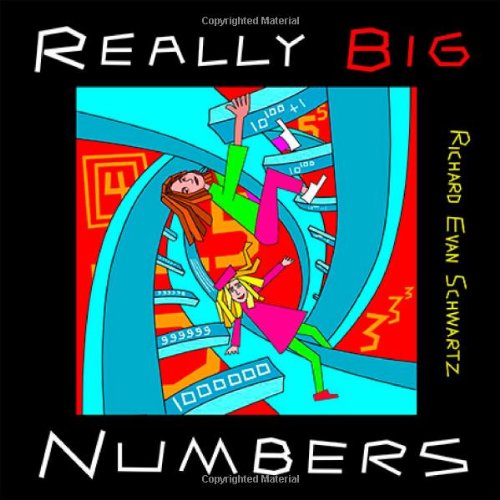 Really Big Numbers Richard Evan Schwartz