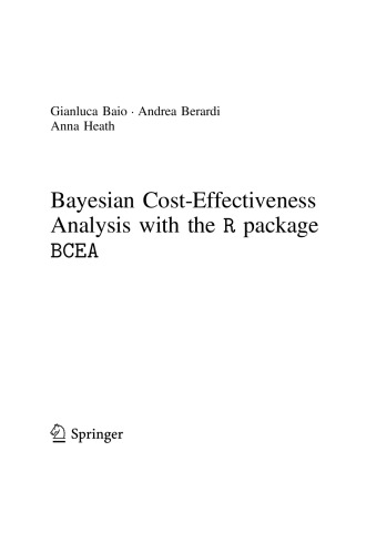 Bayesian Costeffectiveness Analysis With The R Package Bcea Gianluca Baio
