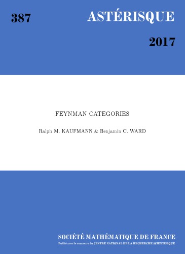 Feynman Categories Ralph M Kaufmann Benjamin C Ward