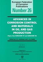 Advances In Corrosion Control And Materials In Oil And Gas Production Papers From Eurocorr 97 And Eurocorr 98 Jackman