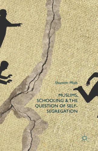 Muslims Schooling And The Question Of Selfsegregation Onlineausg Miah