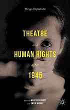 Theatre And Human Rights After 1945 Things Unspeakable Luckhurst