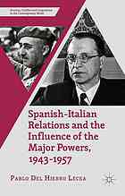 Spanishitalian Relations And The Influence Of The Major Powers 19431957 Del Hierro Lecea