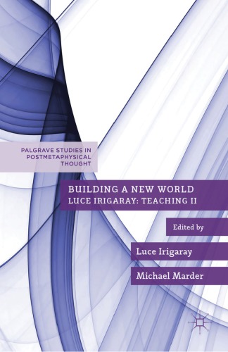 Building A New World Irigaray Luce Marder M