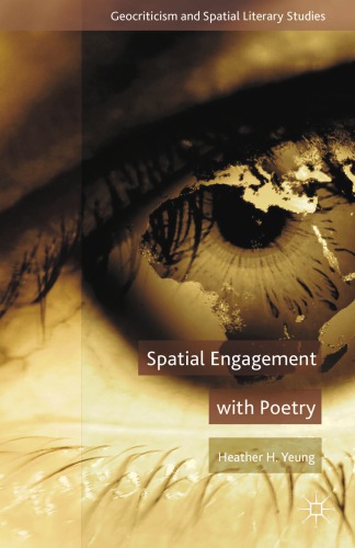 Spatial Engagement With Poetry Yeung Heather H