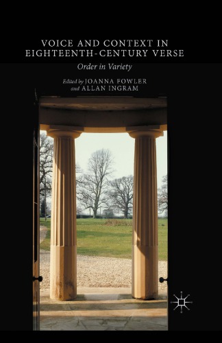 Voice And Context In Eighteenthcentury Verse Order In Variety Fowler