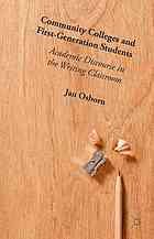 Community Colleges And Firstgeneration Students Academic Discourse In The Writing Classroom Osborn