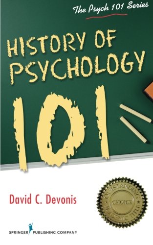 History Of Psychology 101 1st Edition David C Devonis