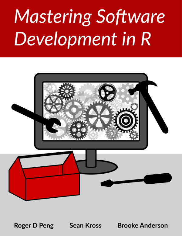 Mastering Software Development In R Roger D Peng Sean Kross