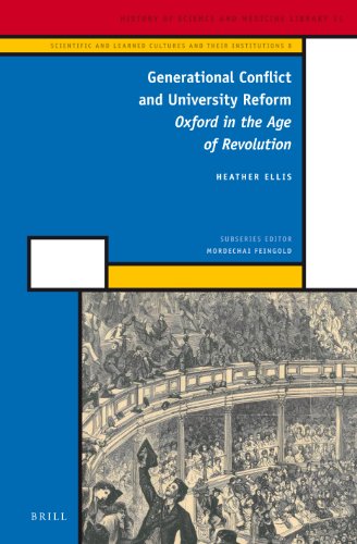 Generational Conflict And University Reform Oxford In The Age Of Revolution Heather Ellis