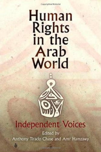 Human Rights In The Arab World Independent Voices Anthony Chase