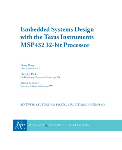Embedded Systems Design With The Texas Instruments Msp432 32bit Processor Dung Dang