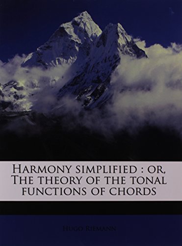 Harmony Simplified Or The Theory Of The Tonal Functions Of Chords Hugo Riemann