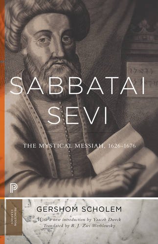 Sabbatai Evi The Mystical Messiah 16261676 Reprint Gershom Scholem