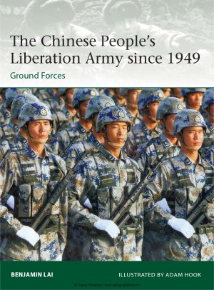 The Chinese Peoples Liberation Army Since 1949 Ground Forces Benjamin Lai