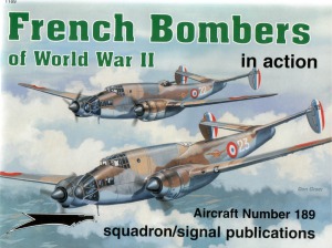 French Bombers Of World War Ii In Action Alain Pelletier