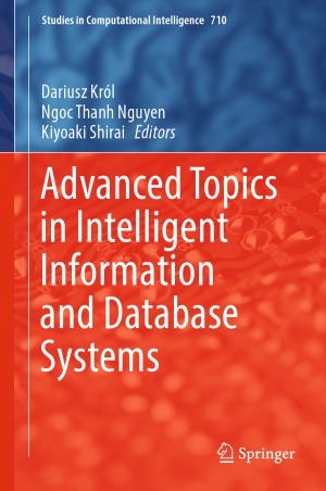 Advanced Topics In Intelligent Information And Database Systems Dariusz Krl Et Al Eds