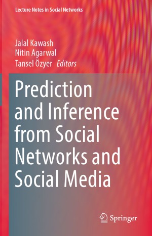 Prediction And Inference From Social Networks And Social Media Jalal Kawash