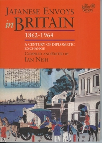 Japanese Envoys In Britain 18621964 Nish Ian