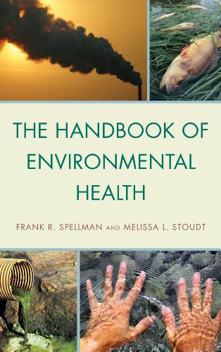The Handbook Of Environmental Health Frank R Spellman Melissa L Stoudt