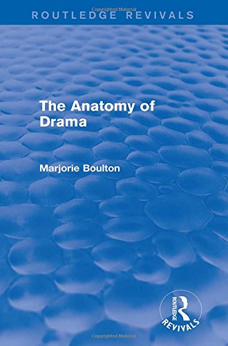 The Anatomy Of Drama Marjorie Boulton