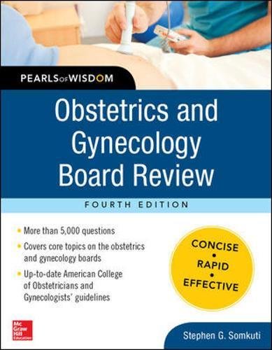 Obstetrics And Gynecology Board Review 4th Edition Stephen G Somkuti