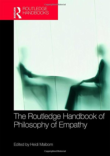 The Routledge Handbook Of Philosophy Of Empathy 1st Edition Heidi Maibom