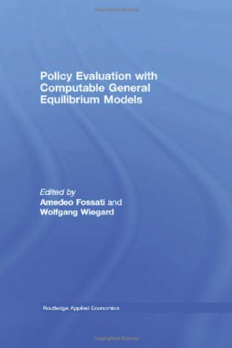 Policy Evaluation With Computable General Equilibrium Models 1st Edition Amedeo Fossati