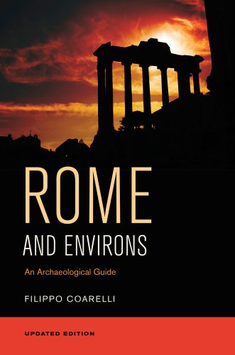 Rome And Environs An Archological Guide Updated Filippo Coarelli